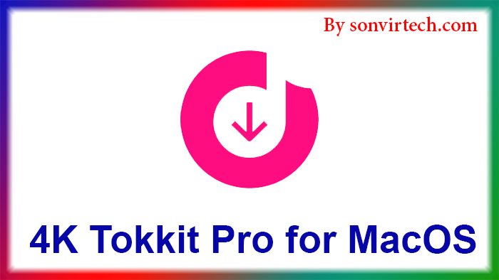 4K Tokkit Pro for macOS image