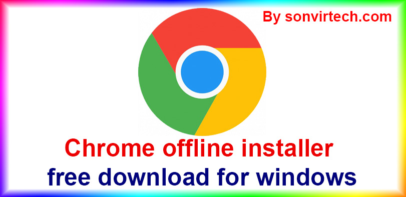 Chrome-offline-installer-first-image