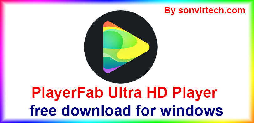 PlayerFab-Ultra-HD-Player-first-image